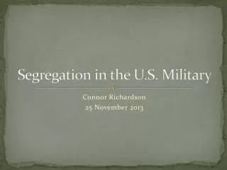 Segregation in the U.S. Military