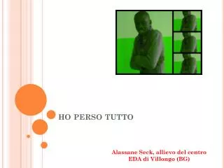 ho perso tutto