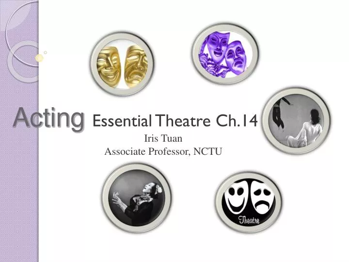 acting essential theatre ch 14