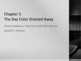 Chapter 5 The Day Color Drained Away