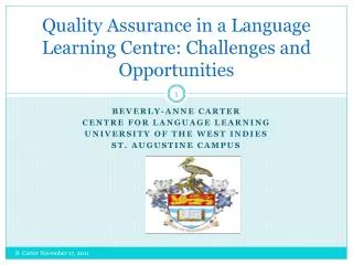 Quality Assurance in a Language Learning Centre: Challenges and Opportunities