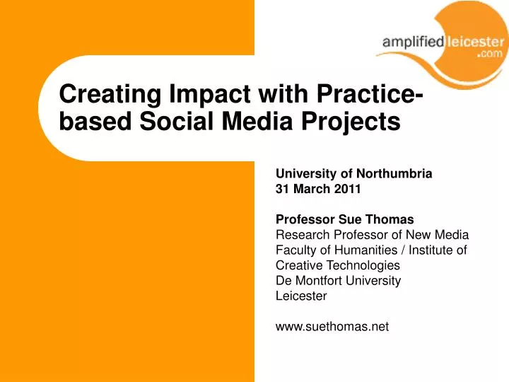 creating impact with practice based social media projects