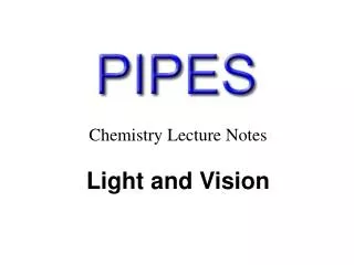 Chemistry Lecture Notes Light and Vision