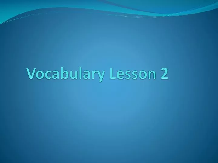 vocabulary lesson 2