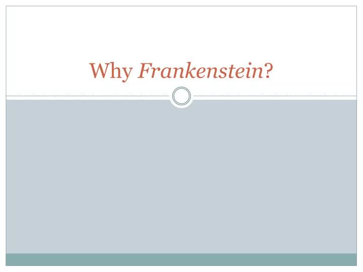 why frankenstein