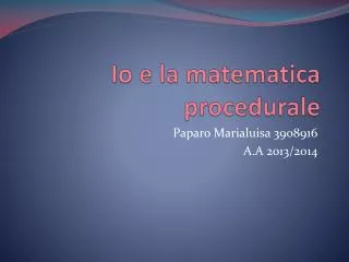 io e la matematica procedurale