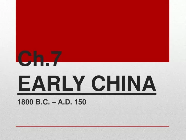 ch 7 early china