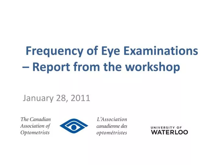 frequency of eye examinations report from the workshop