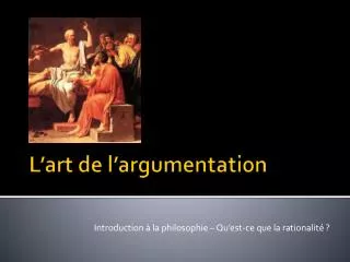 introduction la philosophie qu est ce que la rationalit