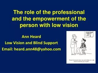 The role of the professional and the empowerment of the person with low vision