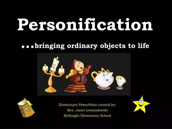 personification bringing ordinary objects to life