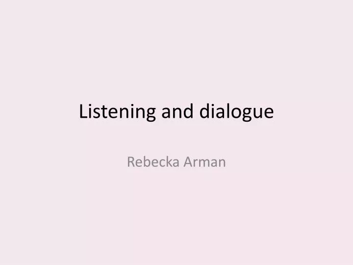 listening and dialogue