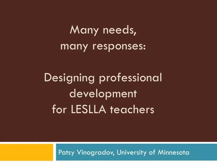 many needs many responses designing professional development for leslla teachers