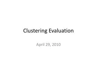 Clustering Evaluation
