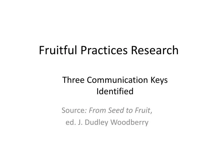 fruitful practices research