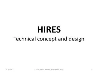 HIRES T echnical concept and design