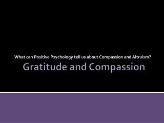 what can positive psychology tell us about compassion and altruism