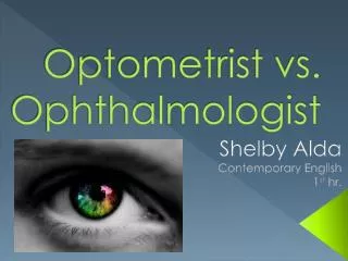 Optometrist vs. Ophthalmologist