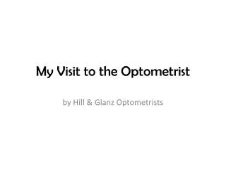 My Visit to the Optometrist