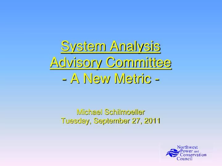 system analysis advisory committee a new metric