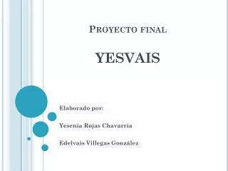 proyecto final yesvais