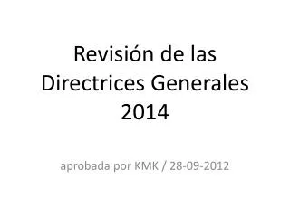 revisi n de las directrices g enerales 2014