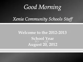Good Morning Xenia Community Schools Staff