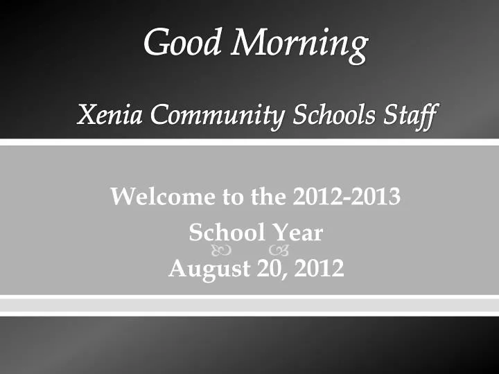 good morning xenia community schools staff