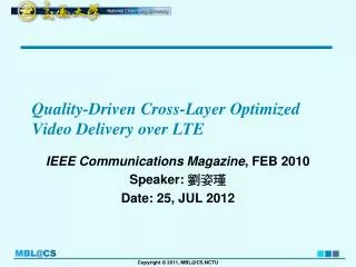 Quality-Driven Cross-Layer Optimized Video Delivery over LTE