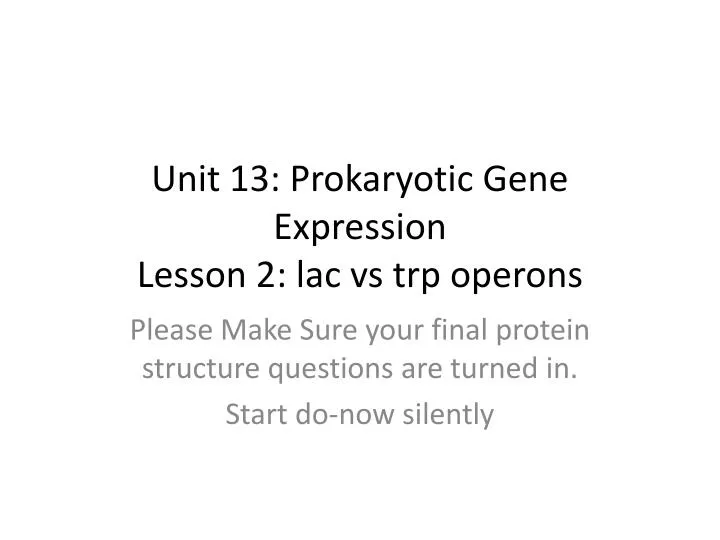 unit 13 prokaryotic gene expression lesson 2 lac vs trp operons