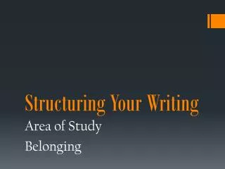 Structuring Your Writing