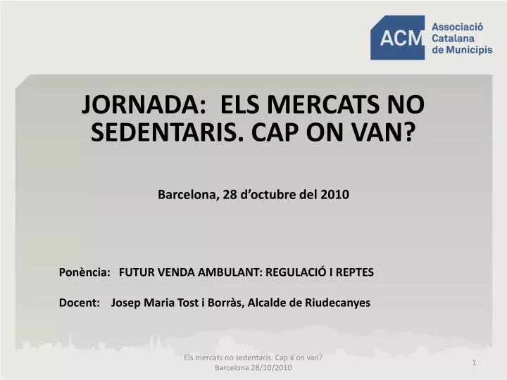 jornada els mercats no sedentaris cap on van barcelona 28 d octubre del 2010