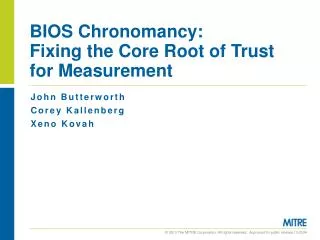 BIOS Chronomancy : Fixing the Core Root of Trust for Measurement