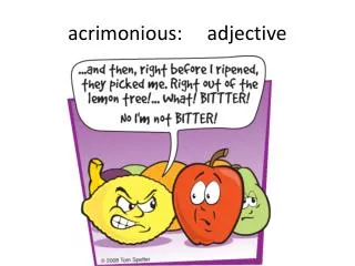 a crimonious: adjective