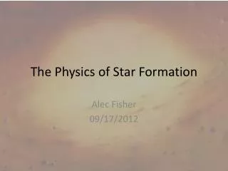 The Physics of Star Formation