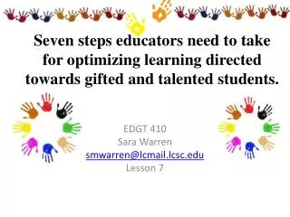 EDGT 410 Sara Warren smwarren@lcmail.lcsc.edu Lesson 7