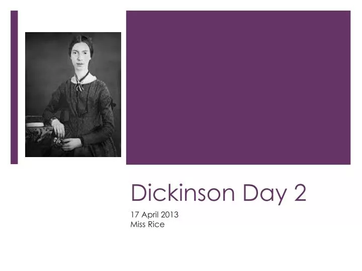 dickinson day 2