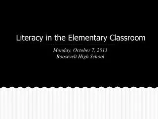 Literacy in the Elementary Classroom