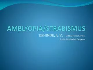 AMBLYOPIA/STRABISMUS