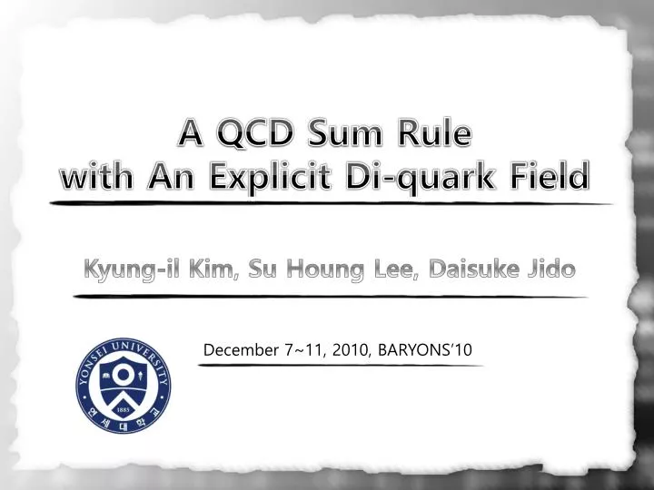 a qcd sum rule with an explicit di quark field