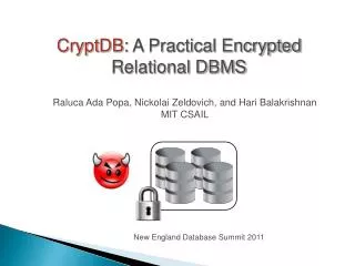 CryptDB : A Practical Encrypted Relational DBMS