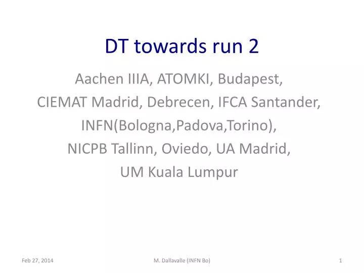 dt towards run 2