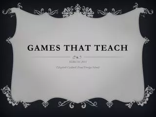 Games that teach