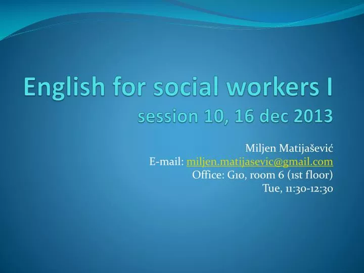 english for social workers i session 10 16 dec 2013