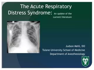 The Acute Respiratory Distress Syndrome: An update of the current literature