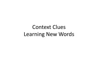 Context Clues Learning New Words