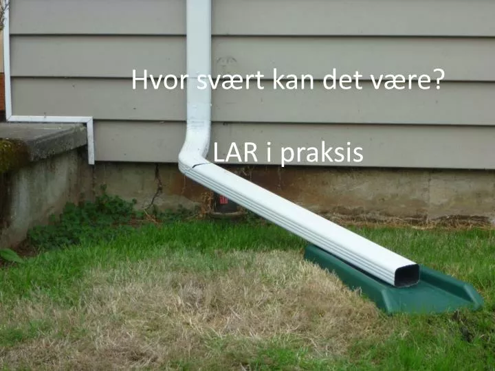 hvor sv rt kan det v re lar i praksis