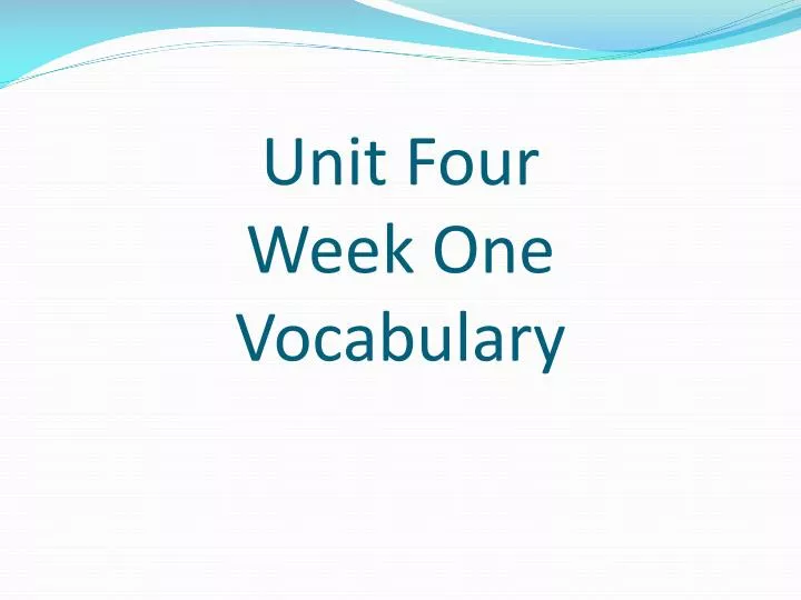 unit four week one vocabulary