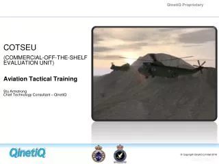 COTSEU (COMMERCIAL-OFF-THE-SHELF EVALUATION UNIT) Aviation Tactical Training Stu Armstrong