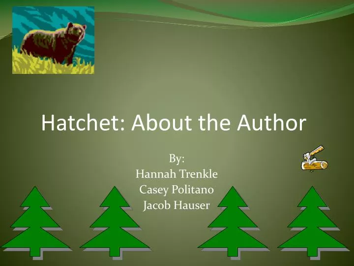 hatchet about the author